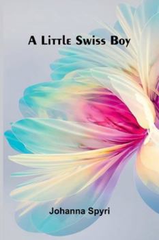 Paperback A Little Swiss Boy Book