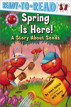 Paperback Spring Is Here!: A Story about Seeds (Ready-To-Read Pre-Level 1) Book