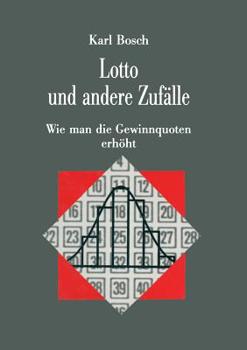 Paperback Lotto Und Andere Zufälle: Wie Man Die Gewinnquoten Erhöht [German] Book