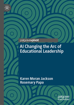 AI Changing the Arc of Educational Leadership