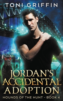 Jordan's Accidental Adoption - Book #4 of the Hounds of the Hunt