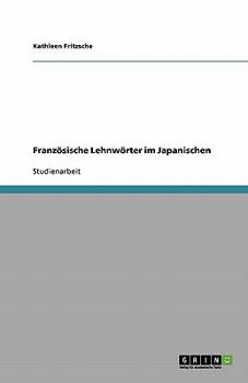 Paperback Französische Lehnwörter im Japanischen [German] Book