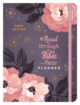 Paperback The Read Through the Bible in a Year Planner: 2024 Edition Book