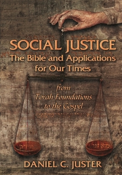 Paperback Social Justice: The Bible and Applications for Our Times Book
