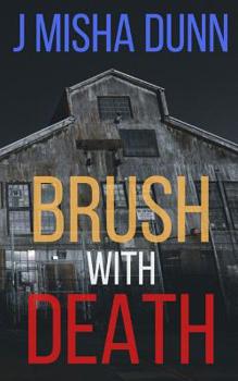 Brush with Death