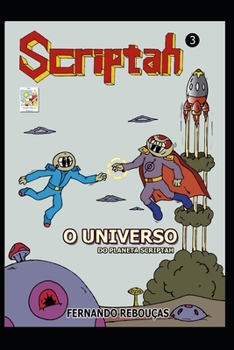 Scriptah: O Universo do Planeta Scriptah 03