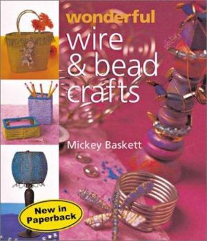Paperback Wonderful Wire & Bead Crafts Book