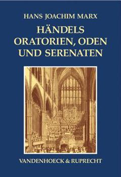 Paperback Handels Oratorien, Oden Und Serenaten: Ein Kompendium [German] Book