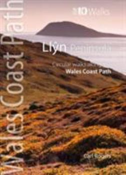 Paperback Llyn Peninsula - Circular Walks Along the Wales Coast Path (Wales Coast Path Top 10 series) Book
