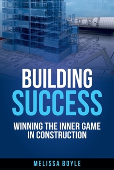 Paperback Building Success: Winning the Inner Game in Construction Book