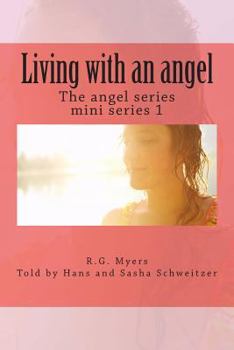 Paperback Living with an angel: The angel series Book