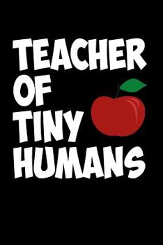 Paperback Teacher of tiny Humans Book