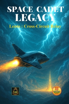 Space Cadet Legacy - Lento Cross-Circuit Relay: A Mission of Memory, Harmony, and the Signal That Wouldn’t Fade (Space Cadet Richard)