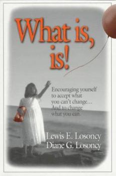 Paperback What Is, Is! Book