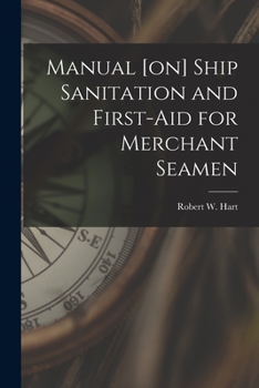 Paperback Manual [on] Ship Sanitation and First-aid for Merchant Seamen Book