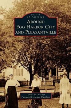Hardcover Around Egg Harbor City and Pleasantville Book
