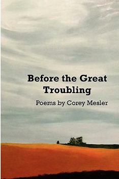 Paperback Before the Great Troubling: Poems Book