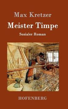 Hardcover Meister Timpe: Sozialer Roman [German] Book