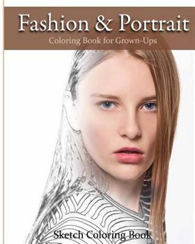 Paperback Fashion & Portrait: Coloring Book for Grown-Ups Book