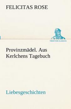 Paperback Provinzmadel. Aus Kerlchens Tagebuch [German] Book