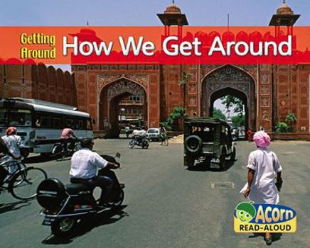 Library Binding How We Get Around Book