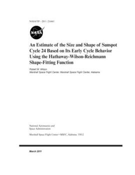 Paperback An Estimate of the Size and Shape of Sunspot Cycle 24 Based on its Early Cycle Behavior using the Hathaway-Wilson-Reichmann Shape-Fitting Function Book