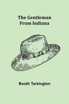 Paperback The Gentleman from Indiana Book