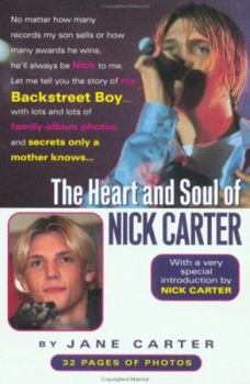 Paperback The Heart and Soul of Nick Carter: Secrets Only a Mother Knows Book