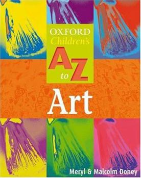 Paperback The Oxford Children's A-Z of Art 2004 Book