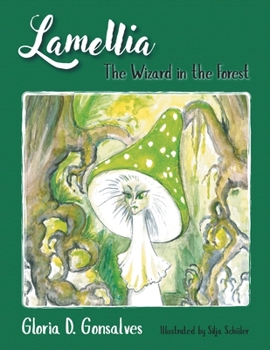 Paperback Lamellia: The Wizard in the Forest Book