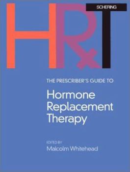 Hardcover The Prescriber's Guide to Hormone Replacement Therapy Book