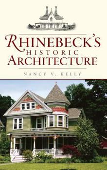 Hardcover Rhinebeck's Historic Architecture Book