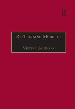 Paperback Re-Thinking Mobility: Contemporary Sociology Book