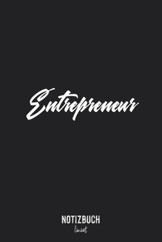 Notizbuch Liniert: Entrepreneur Geschäftsmann Motivation Hustle Spruch • Notizheft liniert | 120 Seiten (DIN A5 / 15x22cm) Soft Cover | Lustiges und ... Vokabelheft, Schrei (German Edition)