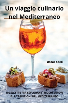 Paperback Un viaggio culinario nel Mediterraneo [Italian] Book
