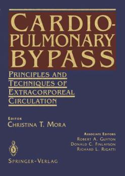 Hardcover Cardiopulmonary Bypass: Principles and Techniques of Extracorporeal Circulation Book