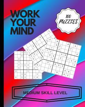 Paperback Work Your Mind: Sudoku - Medium Level Challenge [Large Print] Book