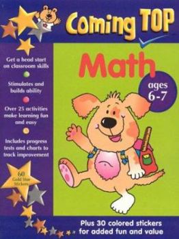 Paperback Coming Top Math: Ages 6-7 [With Stickers] Book