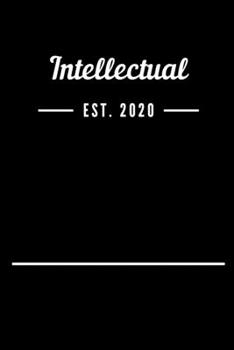 Intellectual EST. 2020: Blank Lined Notebook Journal