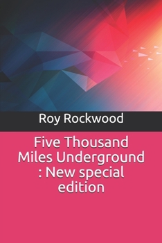 Paperback Five Thousand Miles Underground: New special edition Book