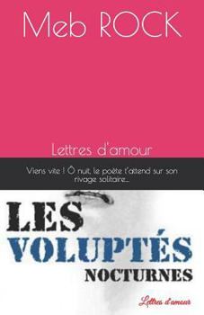 Paperback Les Voluptés Nocturnes: Lettres d'Amour [French] Book