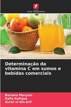 Paperback Determinação da vitamina C em sumos e bebidas comerciais [Portuguese] Book