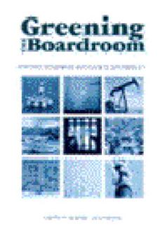 Hardcover Greening the Boardroom: Corporate Governance and Business Sustainability Book