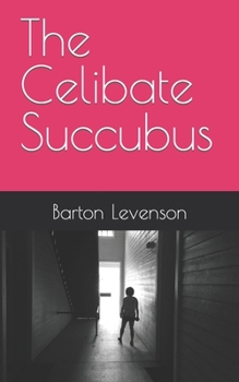 Paperback The Celibate Succubus Book