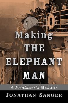 Paperback Making The Elephant Man: A Producer's Memoir Book