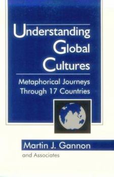 Paperback Understanding Global Cultures: Metaphorical Journeys Through 17 Countries Book