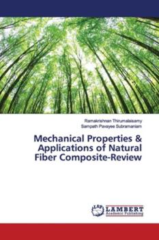 Paperback Mechanical Properties & Applications of Natural Fiber Composite-Review Book