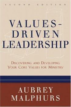 Paperback Values-Driven Leadership: Discovering and Developing Your Core Values for Ministry Book