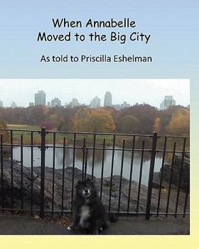 Paperback When Annabelle Moved to the Big City Book