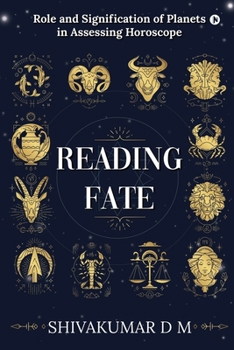 Paperback Reading Fate: Role and Signification of Planets in Assessing Horoscope Book